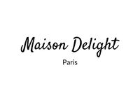 MAISON DELIGHT PARIS
